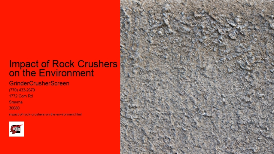 Impact of Rock Crushers on the Environment